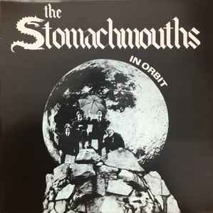 The Stomach Mouths - In Orbit