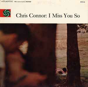 Chris Connor – I Miss You So (Vinyl) - Discogs