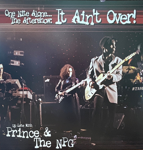 Prince & The NPG - One Nite Alone The Aftershow: It Ain't Over 