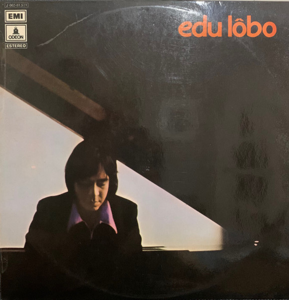 Edu Lôbo – Edu Lôbo (1973, Gatefold, Vinyl) - Discogs