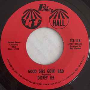 Dickey Lee - Good Girl Goin' Bad / Pretty White Dress album cover