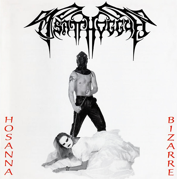 Tsatthoggua - Hosanna Bizarre | Releases | Discogs