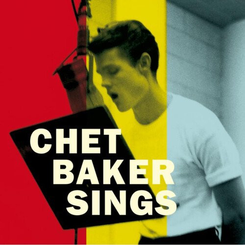 Chet Baker – Chet Baker Sings: The Mono & Stereo Versions 2LP