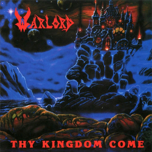 Warlord – Thy Kingdom Come (2014, CD) - Discogs
