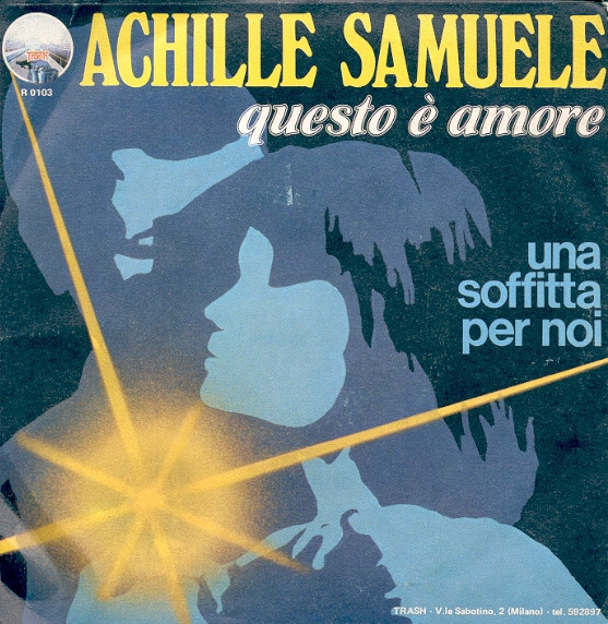 lataa albumi Achille Samuele - Questo È Amore Una Soffitta Per Noi