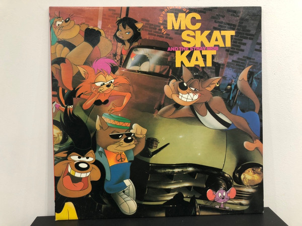 MC Skat Kat And The Stray Mob The Adventures Of MC Skat Kat And The Stray Mob (1991, Vinyl) - Discogs