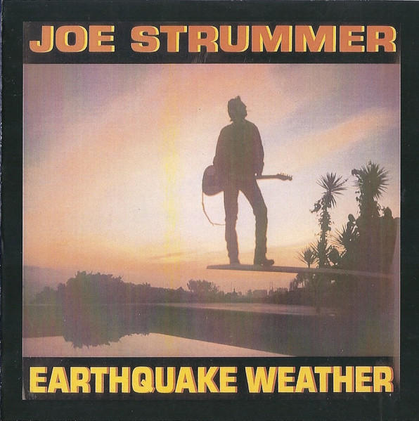 Joe Strummer - Earthquake Weather | Releases | Discogs