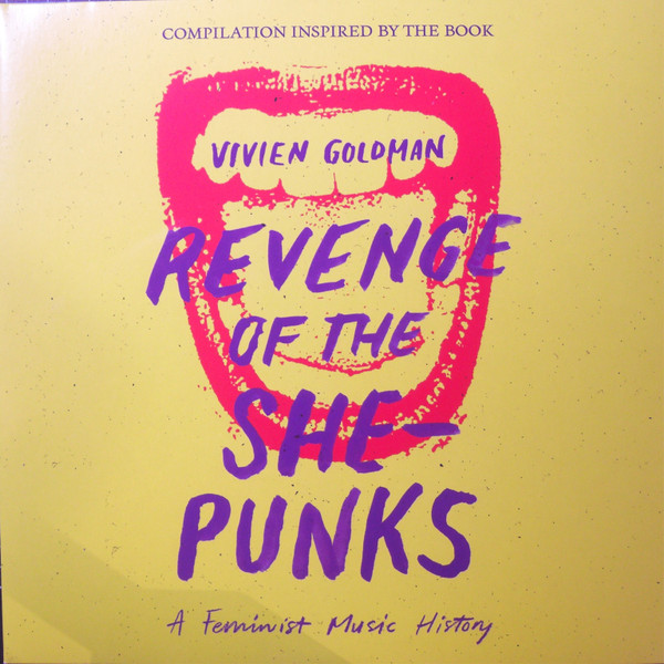 Revenge Of The She-Punks - A Feminist Music History (2022, Vinyl