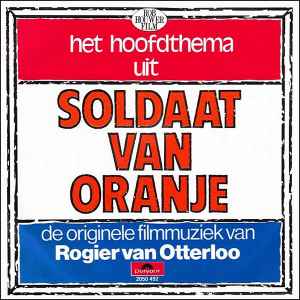 Rogier van Otterloo - Het Hoofdthema Uit Soldaat Van Oranje album cover