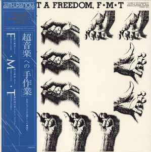 F·M·T – You Got A Freedom (1979, Vinyl) - Discogs