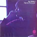 Ian Matthews – If You Saw Thro' My Eyes (1971, Vinyl) - Discogs