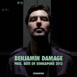 Benjamin Damage - Best Of 50Weapons 2012 album cover