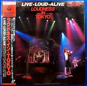 Loudness – Live-Loud-Alive Loudness In Tokyo (1983, Laserdisc