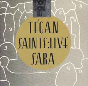 Tegan and Sara - Saints: Live