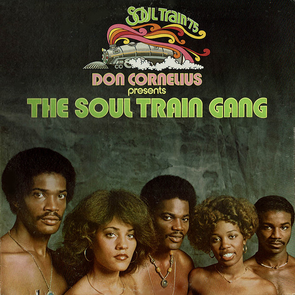 Don Cornelius Presents The Soul Train Gang – Don Cornelius 