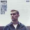 Rhys Lewis (3) - Living In The City