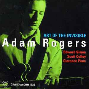 Adam Rogers (2) - Art Of The Invisible