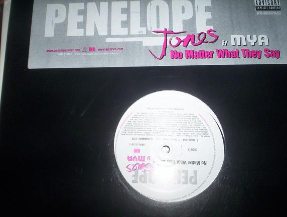 Penelope Jones Featuring Mya – No Matter What They Say (2008