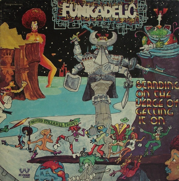 Funkadelic – Standing On The Verge Of Getting It On (1974, Pitman