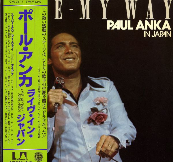 Paul Anka – Paul Anka In Japan - Live - My Way (1977, Vinyl) - Discogs