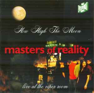 Masters Of Reality - How High The Moon: Live At The Viper Room album cover