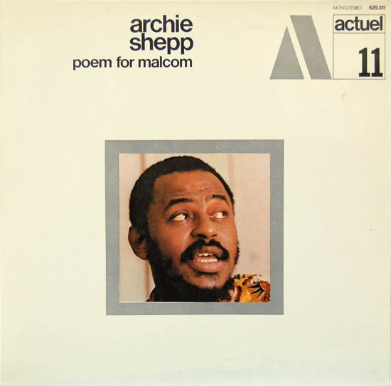 Archie Shepp – Poem For Malcom (2002, 180 gram Gatefold, Vinyl