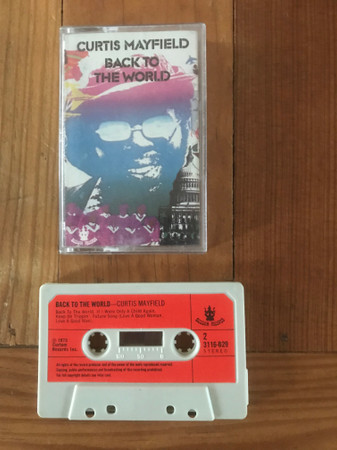 Curtis Mayfield – Back To The World (1973, Cassette) - Discogs