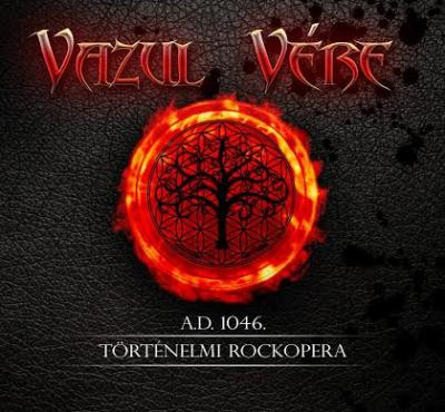 descargar álbum Vazul Vére - Vazul Vére Történelmi Rockopera