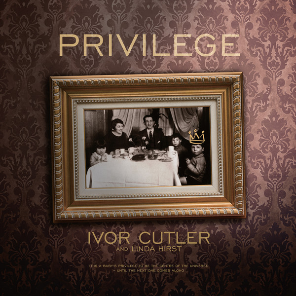 Ivor Cutler And Linda Hirst – Privilege (2022, Vinyl) - Discogs