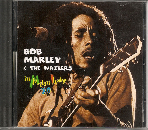 Bob Marley & The Wailers – In Milan, Italy '80 (2003, CD) - Discogs