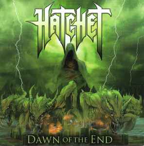 Dawn Of The End - Hatchet