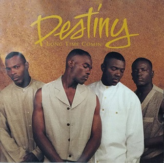 Destiny - Long Time Comin' | Releases | Discogs