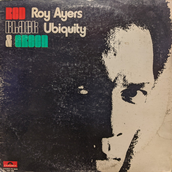 Roy Ayers Ubiquity – Red Black & Green (1973, Vinyl) - Discogs