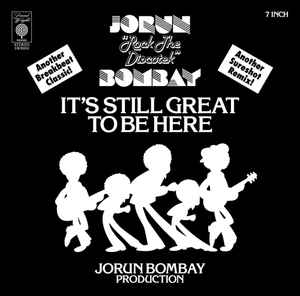 It's Still Great To Be Here / I Want My Candy Girl Back - Jorun Bombay