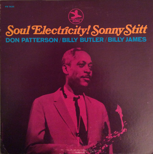 Sonny Stitt - Soul Electricity! | Releases | Discogs