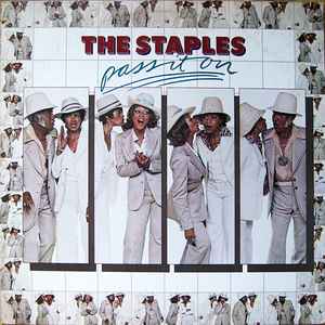 Pass It On - The Staples