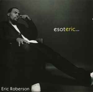 Eric Roberson - Esoteric...