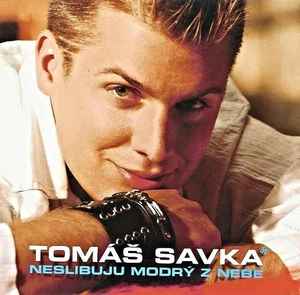 Tomáš Savka - Neslibuju Modrý Z Nebe album cover