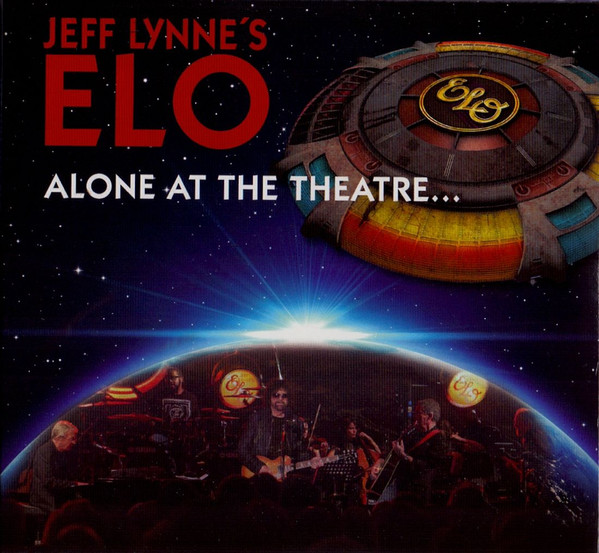 Jeff Lynne's ELO – Alone At The Theatre... (2016, CD) - Discogs