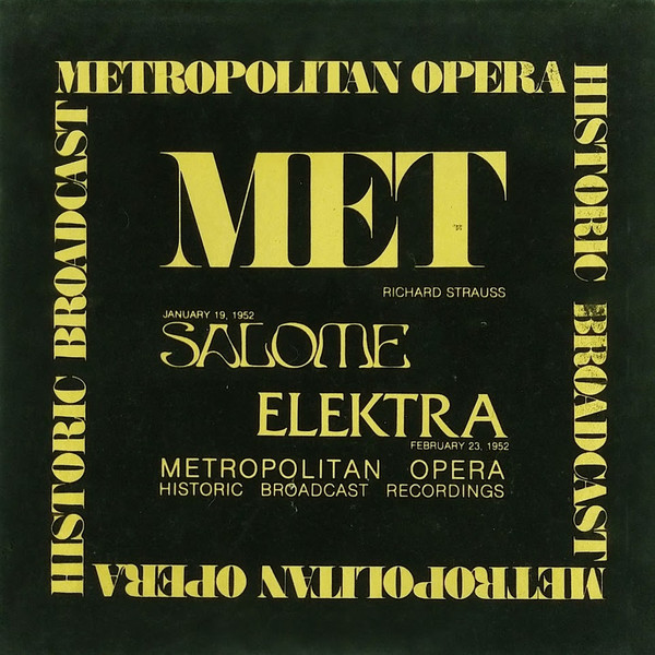 last ned album Richard Strauss, Fritz Reiner, The New York Metropolitan Opera, Salome, Ljuba Welitsch, Elisabeth Höngen, Set Svanholm, Hans Hotter, Brian Sullivan , Astrid Varnay, Walburga Wegner, Paul Schoeffler - Salome And Elektra