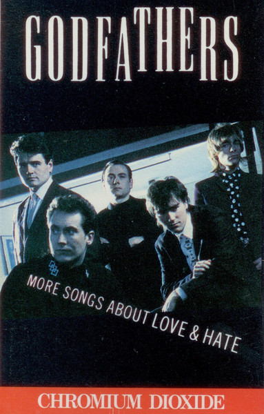 The Godfathers - More Songs About Love & Hate | Releases | Discogs