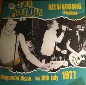 Sex Pistols – Helsingborg, Sweden, Mogambo Disco Sat 16th July