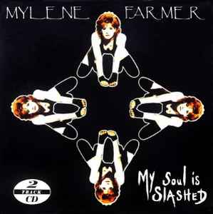 Mylène Farmer - My Soul Is Slashed album cover