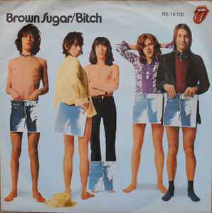 The Rolling Stones - Brown Sugar / Bitch