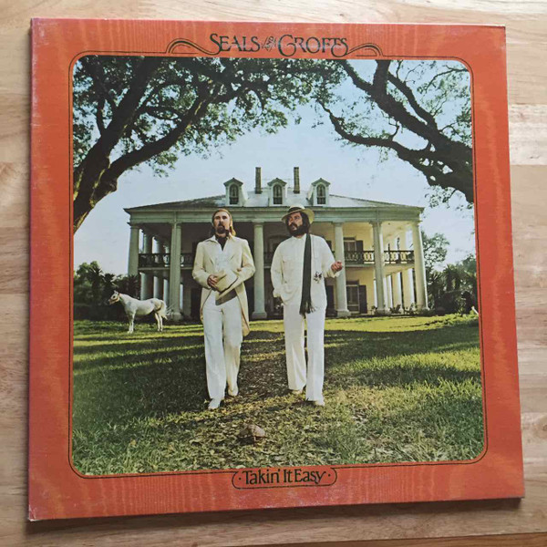 Seals & Crofts – Takin' It Easy (1978, Gatefold, Vinyl) - Discogs