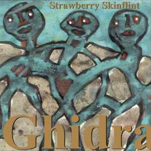 Ghidra - Strawberry Skinflint album cover