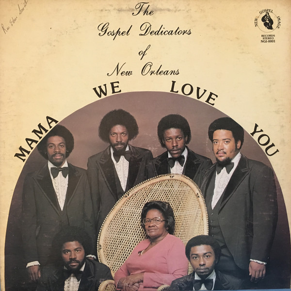 Album herunterladen The Gospel Dedicators Of New Orleans - Mama We Love You