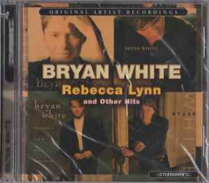 Bryan White - Rebecca Lynn & Other Hits album cover