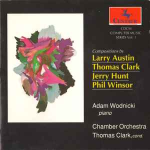 Larry Austin - CDCM Computer Music Series Vol. 1 album cover