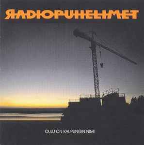 Radiopuhelimet - Oulu On Kaupungin Nimi